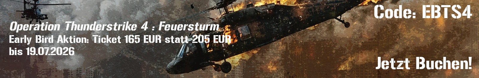 Operation Thunderstrike 4 : Feuersturm Early Bird Aktion